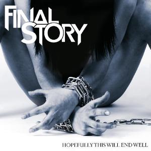 Final Story - Hopefully This Will End Well [EP] (2012)