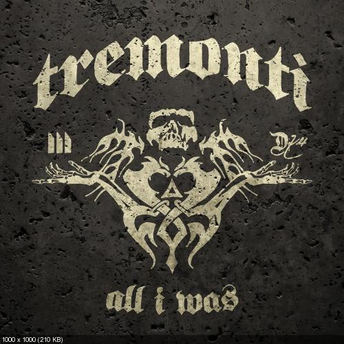 Tremonti - All I Was (2012)