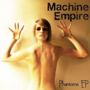 Machine Empire - Phantoms (EP) (2012)