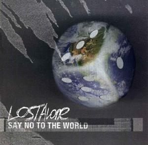 LostAlone - Say No To The World (2007)
