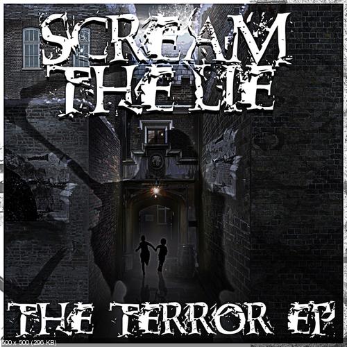 Scream The Lie - The Terror (EP) (2012)