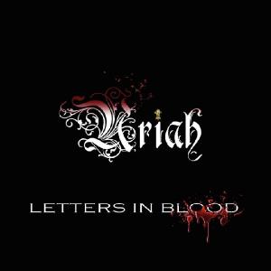 Uriah - Letters In Blood (2007)