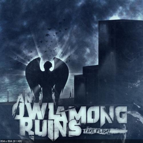 An Owl Among Ruins - Take Flight [EP] (2012)