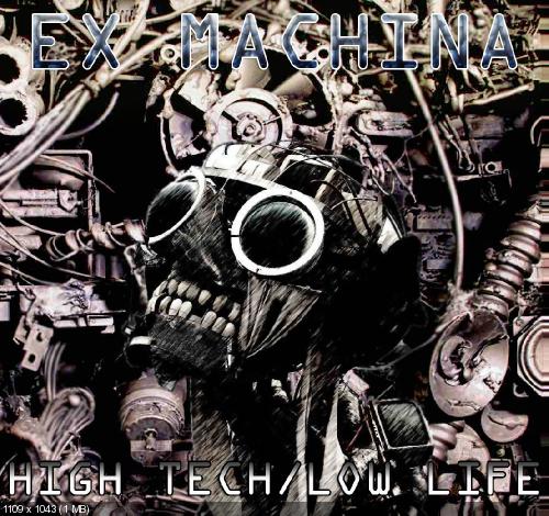 Ex Machina - High Tech/Low Life (2012)