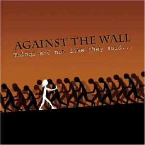 Against The Wall - Things Are Not Like They Said (2012)