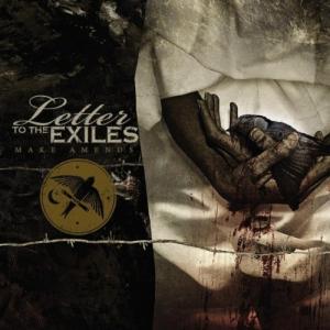 Letter To The Exiles - Make Amends (2012)