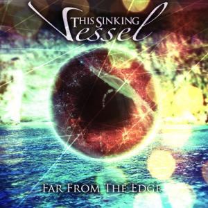 This Sinking Vessel - Far From The Edge (EP) (2012)