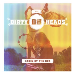 The Dirty Heads - Cabin By The Sea [iTunes Deluxe Version] (2012)