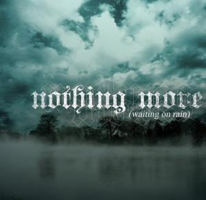 Nothing More - Waiting On Rain [EP] (2008)
