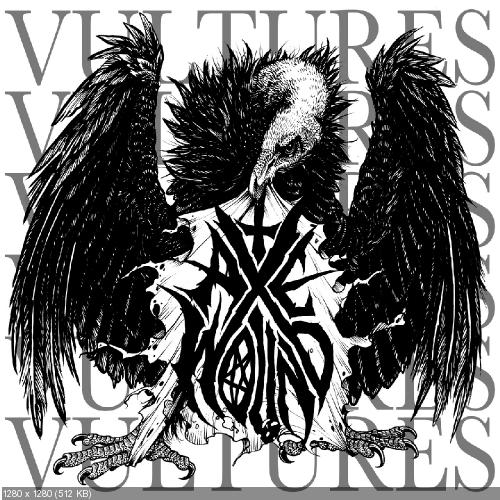 AxeWound - Vultures (2012)